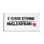 Load image into Gallery viewer, 5 Years Strong Nuclear Ban (banner)
